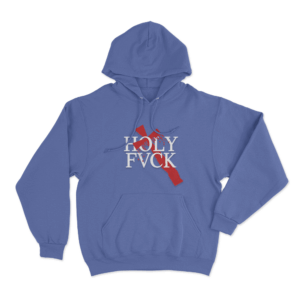 Holy Fvck Cross Unisex Hoodie Blue