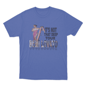 Its Not That Deep Tour Unisex T Shirt Blue