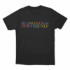 My Girlfriends Are My Boyfriend Unisex T Shirt Black